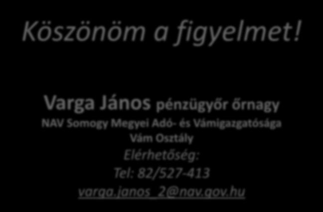 őrnagy NAV Somogy Megyei