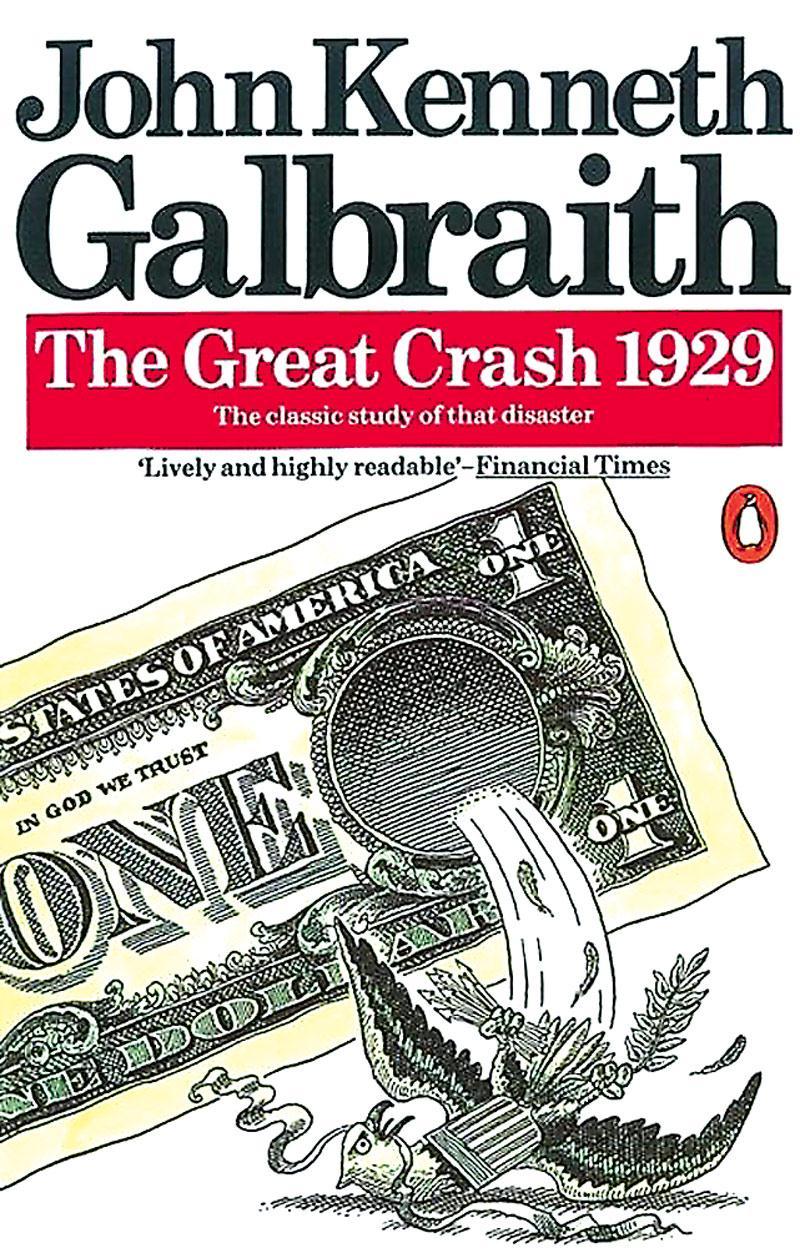 Capitallism (1952); The Affluent Society (1958); The New Industrial State (1967) The Great Crash 1929 - először 1954-ben