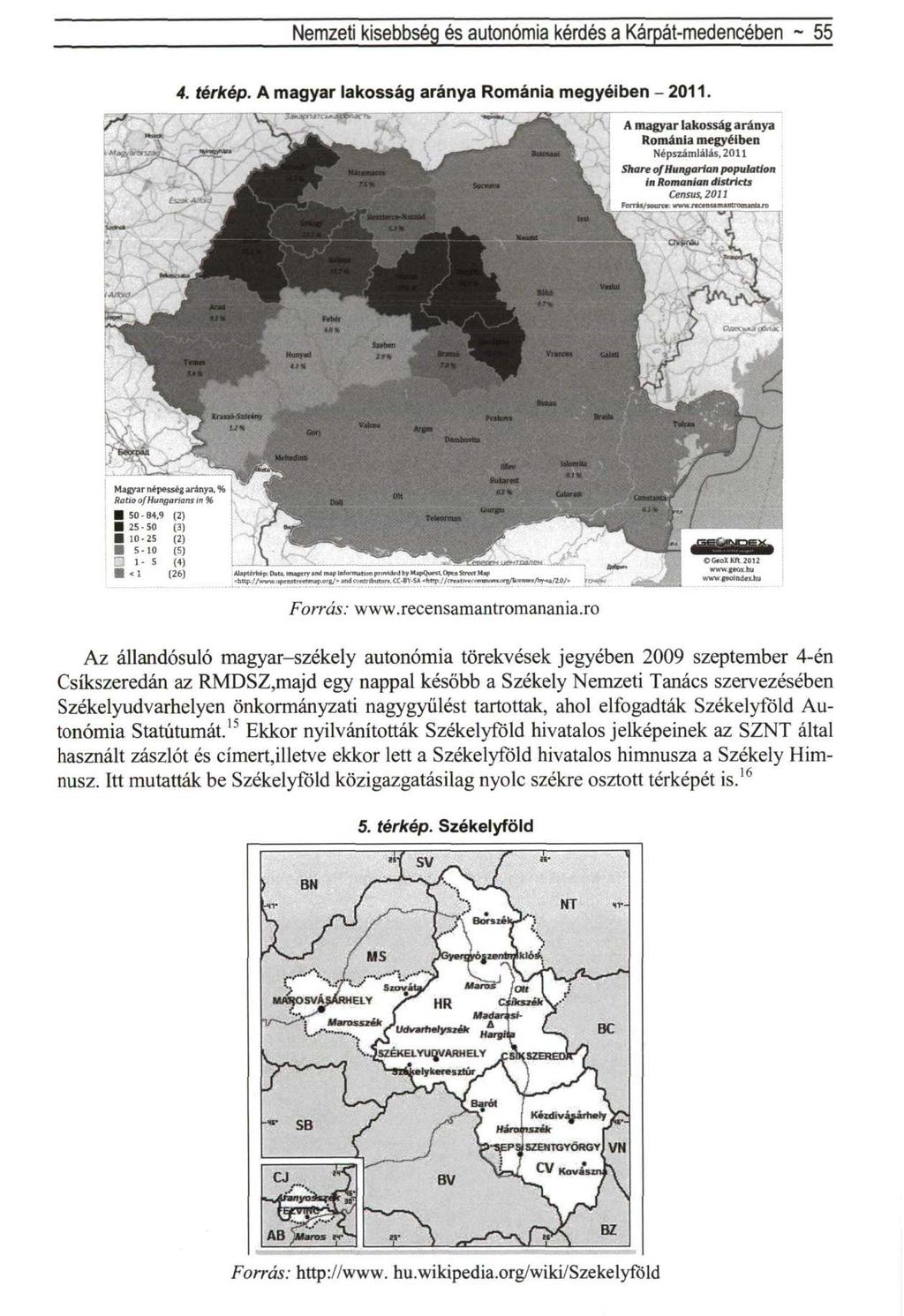 Nemzeti kisebbség és autonómia kérdés a Kárpát-medencében - 55 4. térkép. A magyar lakosság aránya Románia megyéiben - 2011.