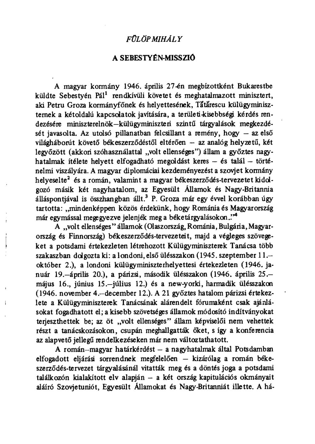FÜLÖP MIHÁLY A SEBESTYÉN-MISSZIÓ A magyar kormány 1946.
