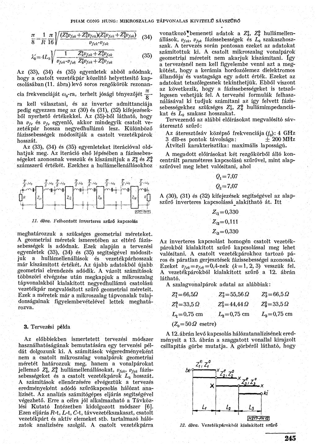 PHAM CONG HUNG: MIKROSZALAG TAPVONALAS KIVITELŰ SÁVSZŰRŐ 7t 8 1 n, (Z kvf ok Z{ kvfek)( Z l v fek Z k v fok) (34) Vfe!:'"/,,!; 1 Zk v fok Z kvf ek Vfek'Vfyk ZkVfekZk v 'fok.