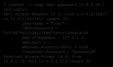 CHAP tesztelése Távoli kliens $ radtest -t chap test password 10.9.0.36 1 testing123 Sent Access-Request Id 61 from 0.0.0.0:55837 to 10.9.0.36:1812 length 75 User-Name = "test" CHAP-Password = 0x979674421828f27f8875846a16d4aca5d8 NAS-IP-Address = 127.