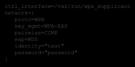 Wpa_supplicant konfigurációs fájl példa Az EAP-MD5 módszerhez használt konfigurációs fájl