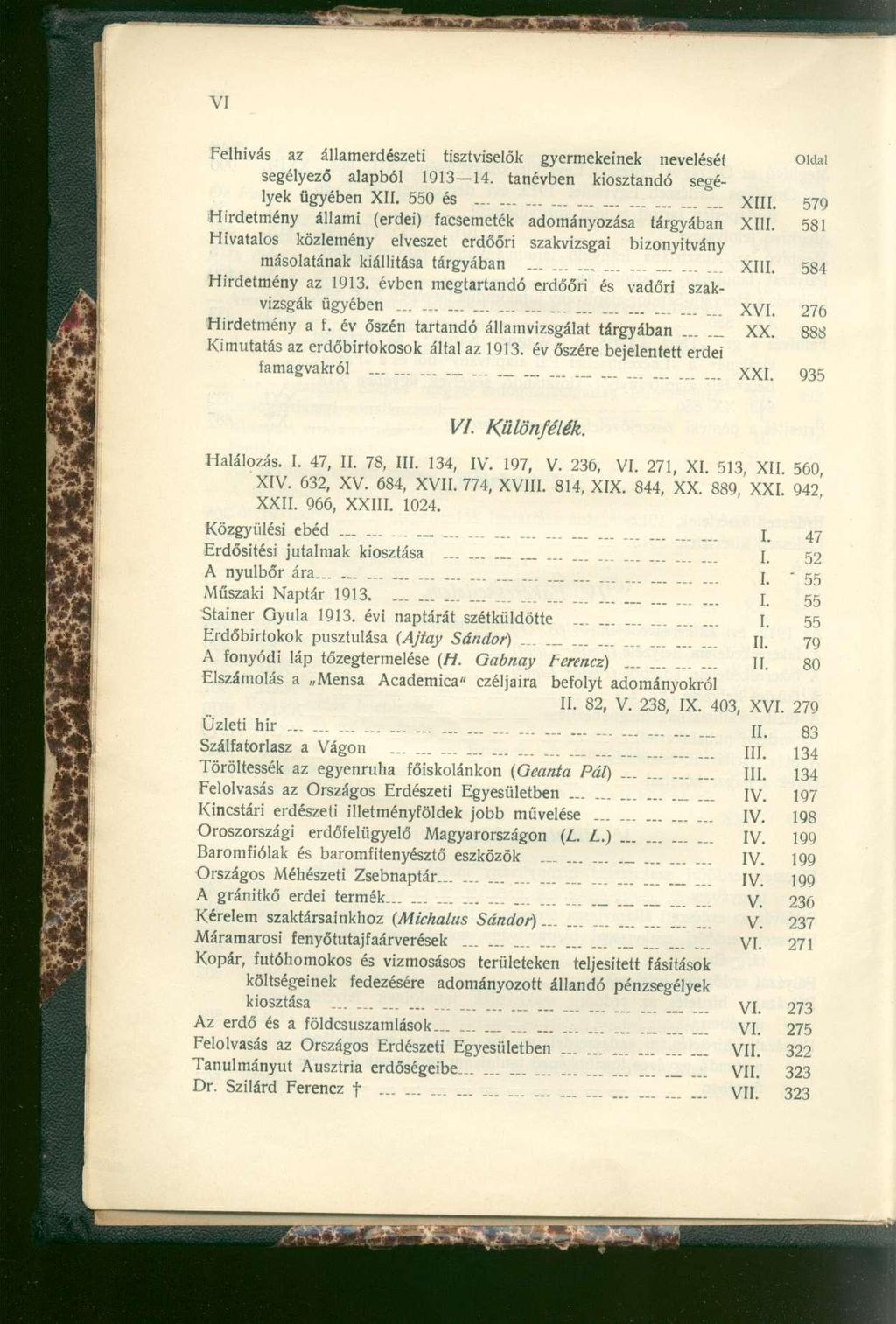 Felhívás a z államerdészet i tisztviselő k gyermekeine k nevelésé t Oldal segélyező alapbó l 1913 14. tanévbe n kiosztand ó segé - lyek ügyébe n XII. 550 é s XIII.