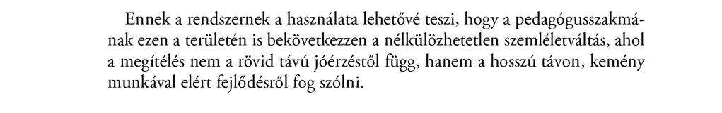 A tematikus egység átlaga a kondicionális képességfejlesztő órával Javaslat A későbbiekben a pontosabb mérések eléréséhez