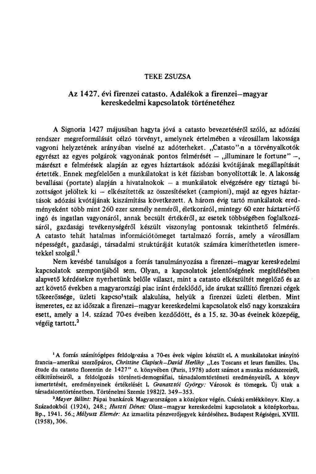 TEKE ZSUZSA Az 1427. évi firenzei catasto.