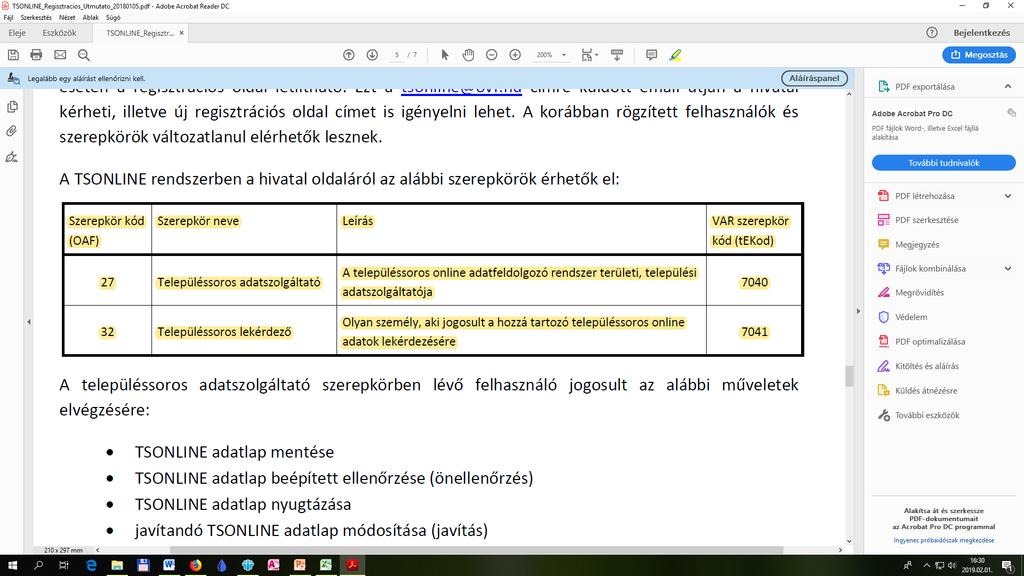 Regisztráció A rendszer a felhasználó részére küldött email útján megerősítést kér a TSONLINE szerepkör