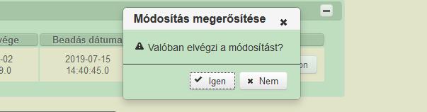 Az adatok újra módosíthatóak, azonban fontos, hogy a Kincstár minden esetben az utoljára benyújtott kérelmet fogja elbírálni.