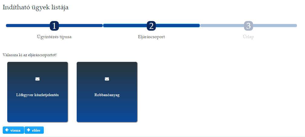 Az Indítható ügyek listájában kiválaszthatjuk az Ügyintézés típusát.