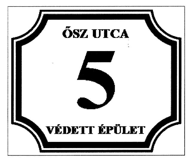 6. számú függelék a 46/2012. (XI.23.) számú Önkormányzati rendelethez Helyi védett érték házszámtábla mérete és anyaga A házszámtábla külső mérete: 200 mm X 170 mm. A tábla anyaga: műanyag.