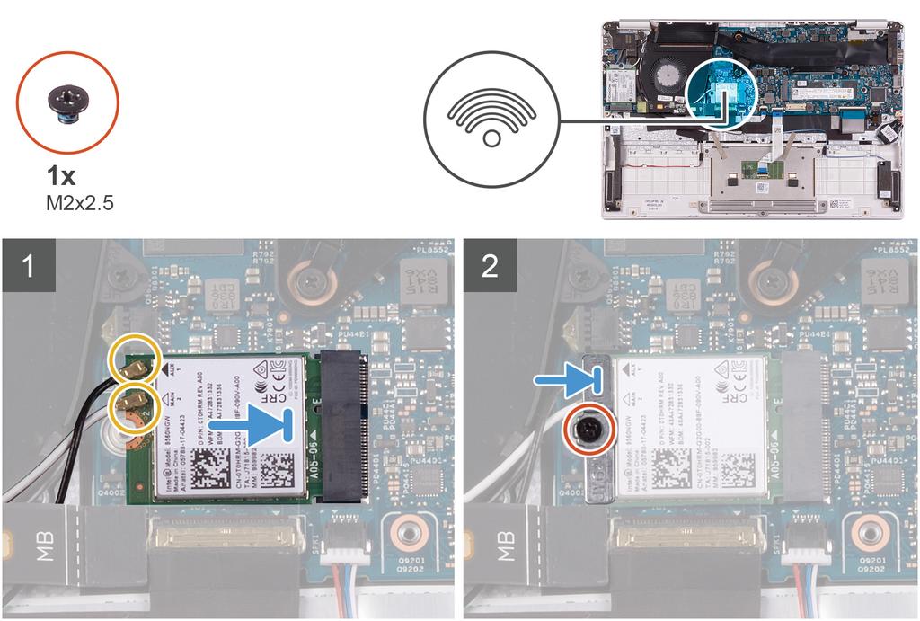 A WLAN-kártya beszerelése Előfeltétel Ha valamelyik alkatrész cseréjére van szükség, távolítsa el az eredetileg beszerelt alkatrészt, és ezt követően végezze el a beszerelési eljárást.