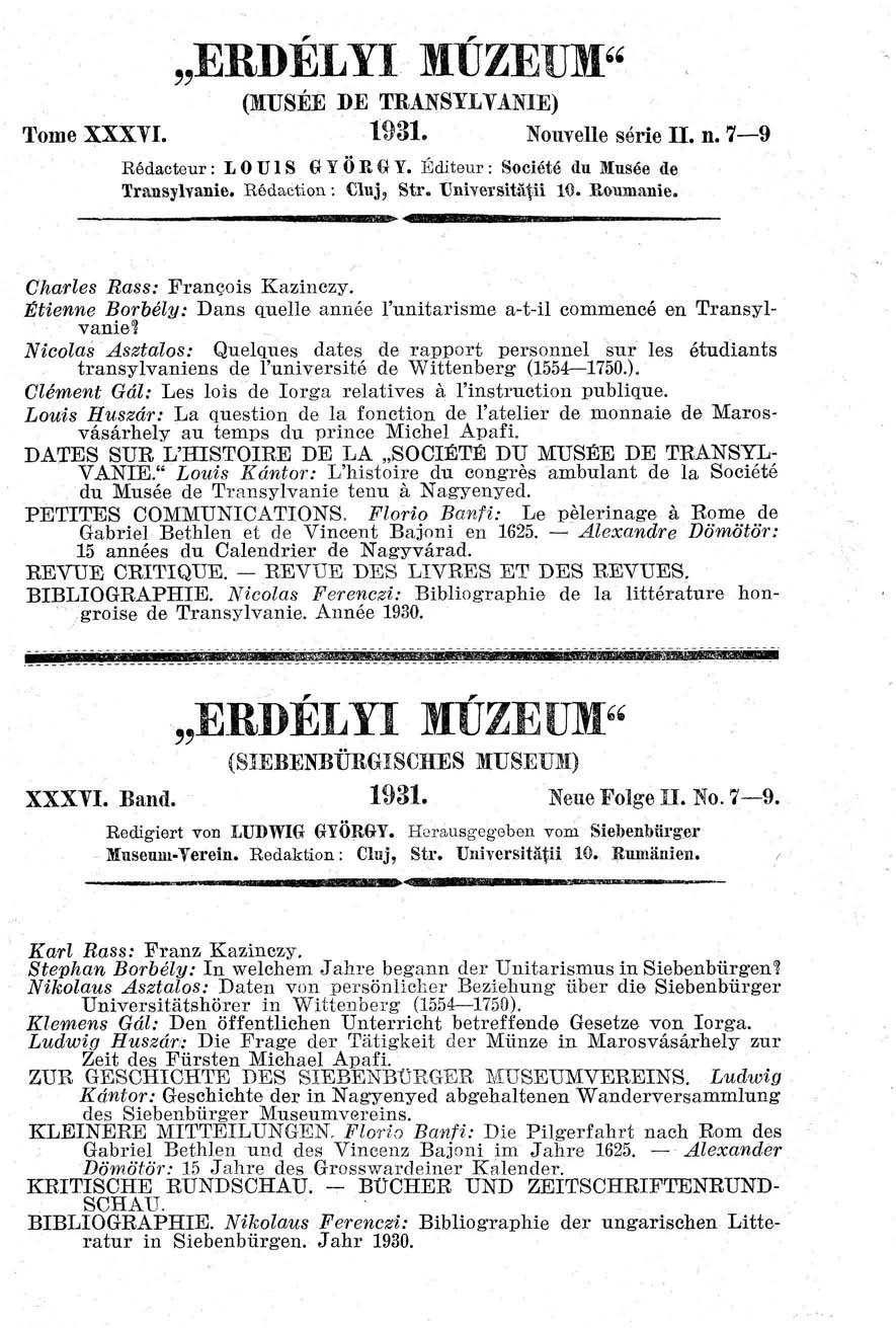 ERDÉLYI MÚZEUM" (MESÉÉ DE TRANSYLYANIE) Tome XXXYI. 1931. Nouvelle série II. n. 7 9 Rédacteur : L 0 U1S GYÖRGY. Éditeur: Société du Musée de Transylvanie. Rédaction : Cluj, Str. UnÍYersitá ii 10.