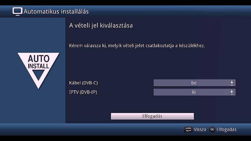 Első telepítés Vételi jel kiválasztása Ebben a beállítási lépésben kiválaszthatja, hogy a digitális vevőkészülék milyen jelforráshoz (DVB-C vagy IPTV) csatlakozik. 1.
