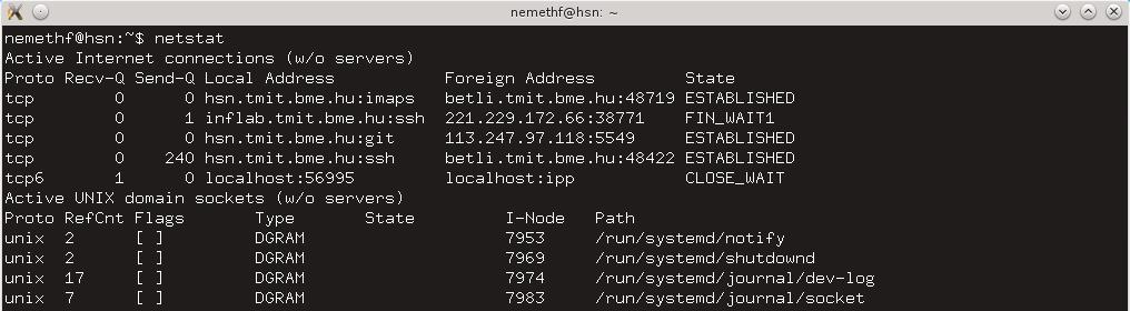 NETSTAT hálózati kapcsolatok listázása Kapcsolat állapota Socket tcp, udp, unix LISTEN, CONNECTED, Továbbá: routing táblák, interfész statisztikák,