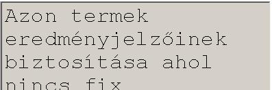 8:52 7 8 Tárgyi eszköz beruházások/felújítások (Az építési beruházással, felújítással járó, sportcélú ingatlanfejlesztésre irányuló tárgyi eszköz beruházás/felújítás kérelmet a következő táblázatban
