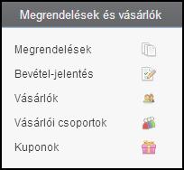 Megrendelések és vásárlók Megrendelések Ezen menüponton találhatóak az eddigi megrendelések, illetve egy-egy megrendelésre kattintva minden további információt megtudhatunk róla.