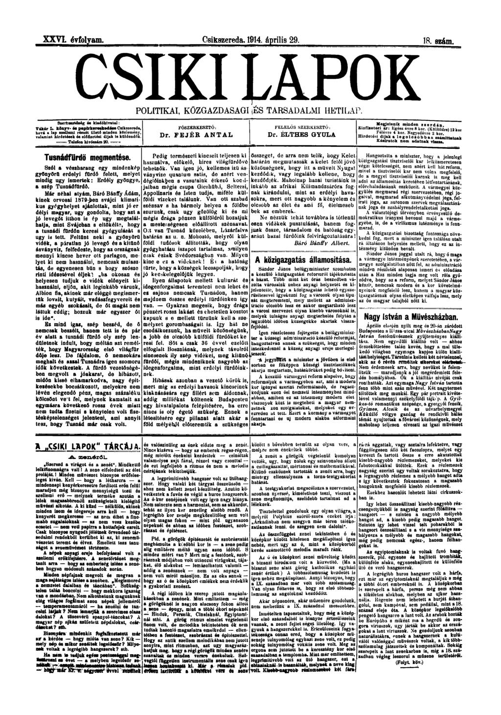 XxVi évfolyam. Csíkszereda. 1914. április 29. 18. szám. CSÍK LAPOK SKT*s8ztí»í K és kiadóhivatal: VákAr».