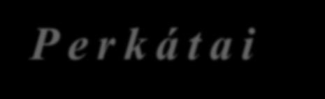 P e r k á t a i Á l t a l á n o s M ű v e l ő d é s i K ö z p o n t S z i v á r v á n y Ó v o d a 2431 Perkáta, Bocskai u. 2. telefon: (25) 452-235, (25) 450-608 e-mail: perkata.