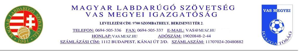 10/. (05.02.) számú Megyei Hivatalos Értesítő FEGYELMI BIZOTTSÁG HATÁROZATAI S.szám: időpontja: Tárgyalás időpontja: 549. április 27. április 30. 550. április 28. április 30. 551. április 28. április 30. Jv.