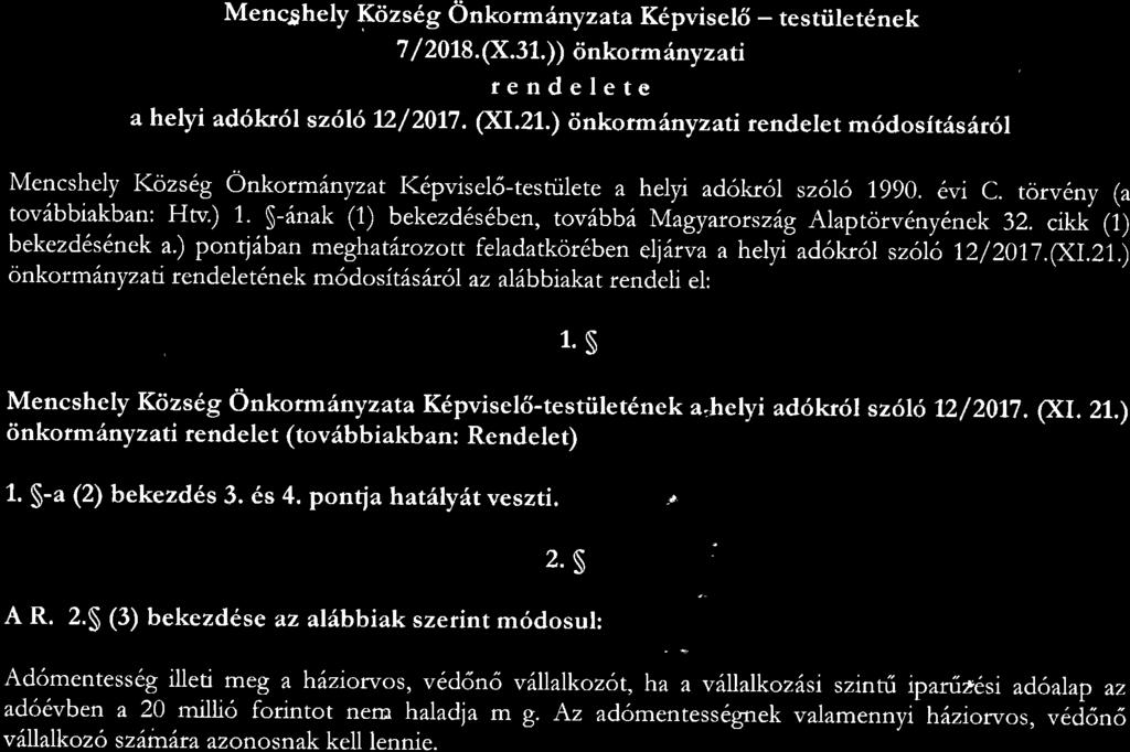 Menc5hely Kdzs6g onkorm6nyz ata K6pviser6 - testiilet6nek 7 / 2018. 6..31.)) dnkorm iny zati rendelete a helyi ad6la6l szolo 72/ 2017. (XI.zl.