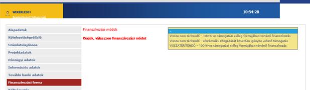 Finanszírozási forma Itt kell kiválasztani a finanszírozási formát, ami kiírásonként eltér!