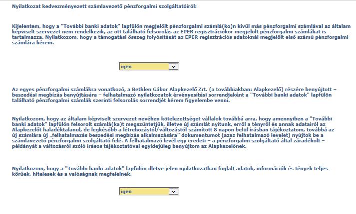 Nyilatkozat pénzforgalmi szolgáltatók (kötelezően kitöltendő, a legördülő mező vezeti