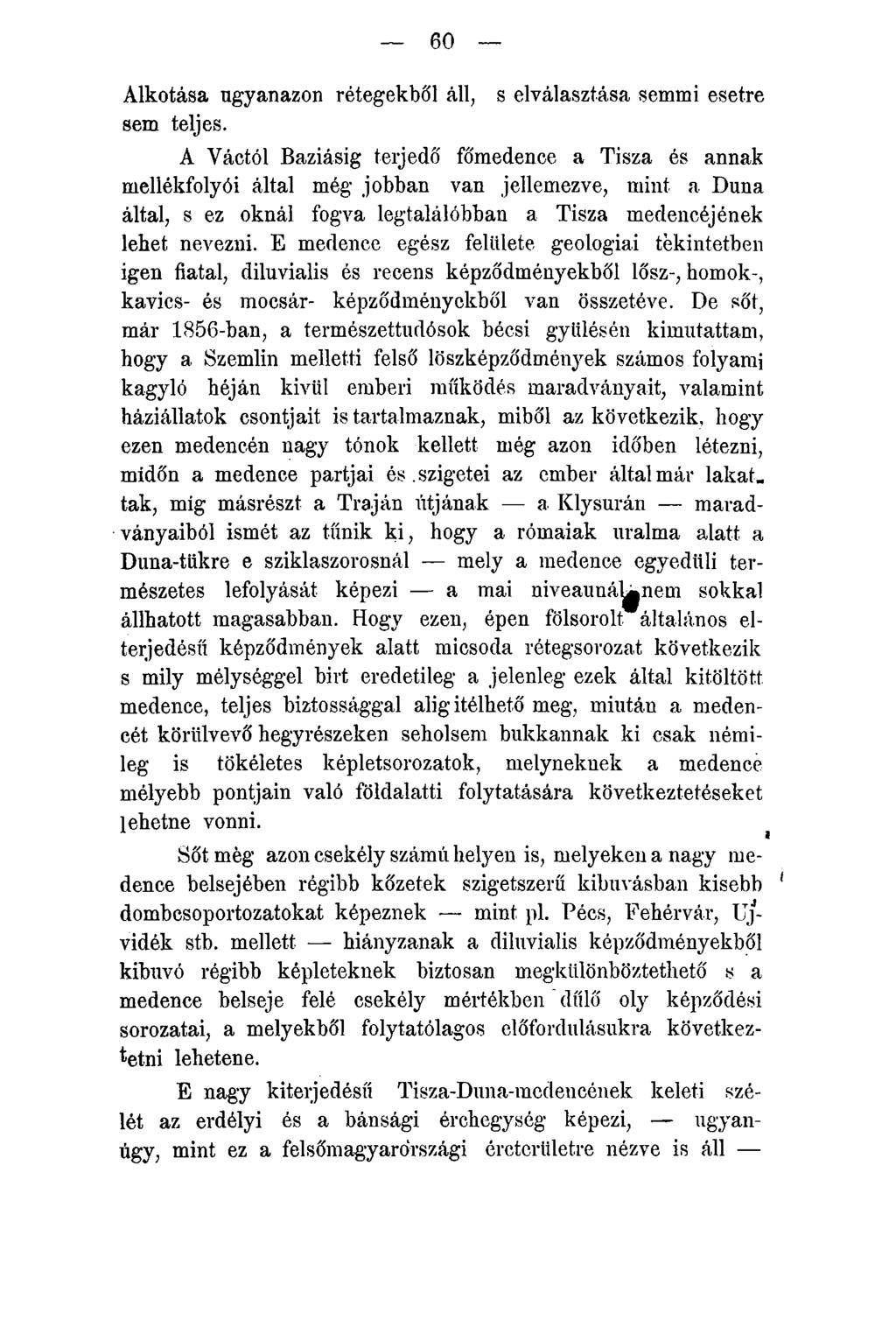 60 Alkotása ugyanazon rétegekből áll, sem teljes.