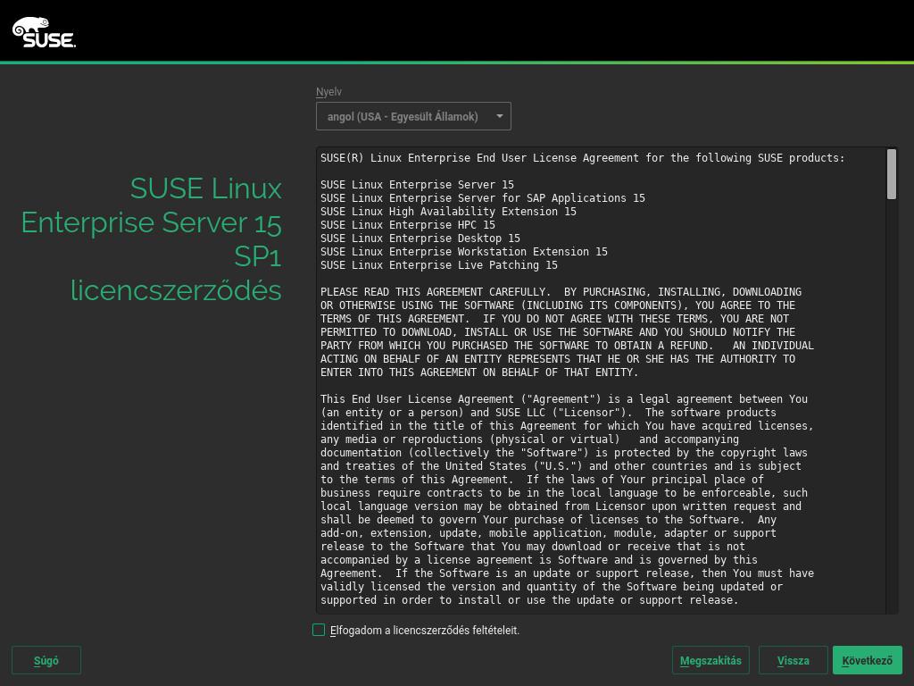 SUSE Linux Enterprise Server for SAP Applications 15 SP1 (a telepítési útmutatást lásd: https://www.suse.com/documentation/sles-for-sap/ ) SUSE Manager Server 4.