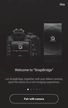 4 Okoseszköz: Indítsa el a SnapBridge alkalmazást és koppintson a Pair with camera (Párosítás fényképezőgéppel) lehetőségre.