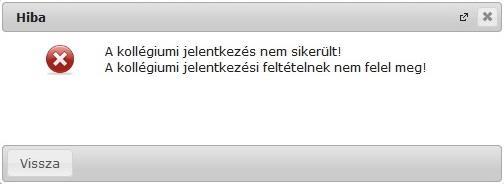 Sikeres jelentkezés: Sikertelen jelentkezés: Az alábbi okok miatt jelenhet meg a fenti hibaüzenet: Nincs lezárt félév (a februárban kezdett keresztféléveseknek az augusztusi elsős jelentkezéskor kell