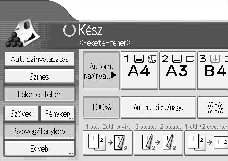 Másolás Autom. papírválasztás A készülék automatikusan kiválasztja a másolópapír megfelelõ méretét az eredeti dokumentum mérete, illetve a másolási méretarány alapján.