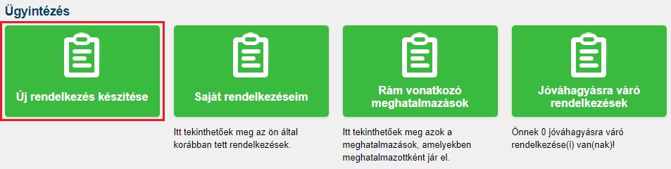 6. NTAK Ügykezelői meghatalmazás Meghatalmazott hozza létre 6.1.