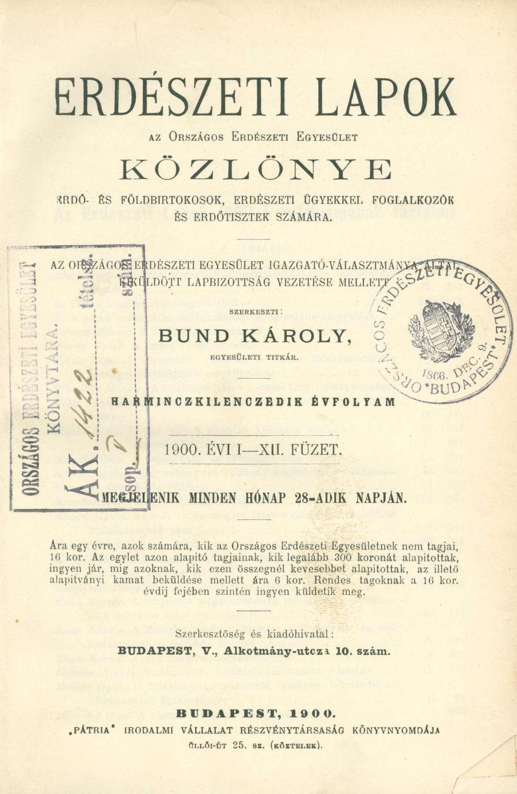 ERDÉSZETI LAPO K AZ ORSZÁGOS ERDÉSZETI EGYESÜLET KÖZLÖNYE mnö- fis FÖLDBIRTOKOSOK, ERDÉSZET I ÜGYEKKE L FOGLALKOZÓ K ÉS ERDŐTISZTE K SZÁMÁRA.