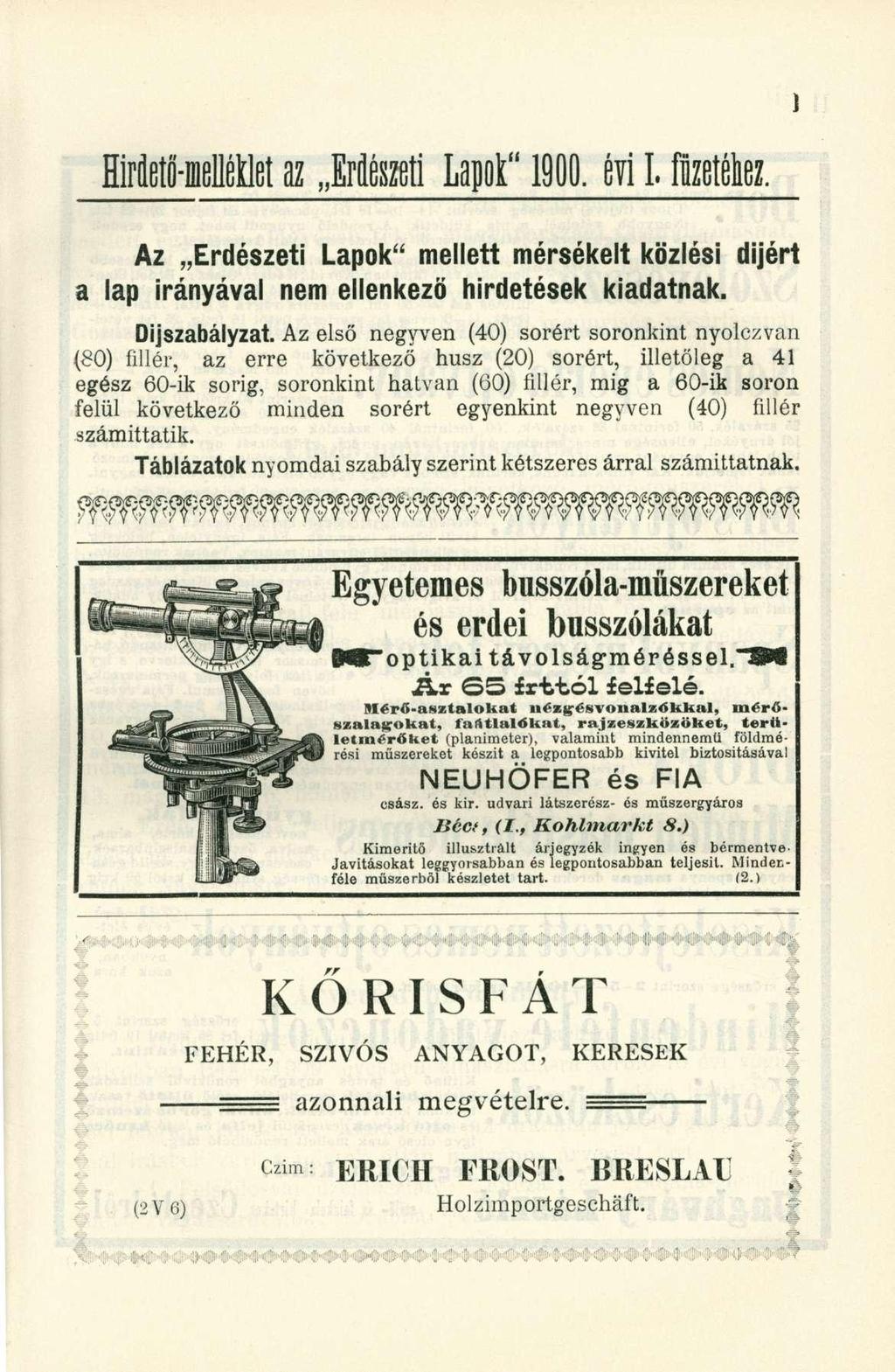 Hirdető-melékleta z ErdészetiLapot "190.év i I. flzetéta. Az Erdészeti Lapok" mellett mérsékelt közlési díjért a lap irányával nem ellenkező hirdetések kiadatnak. Díjszabályzat.