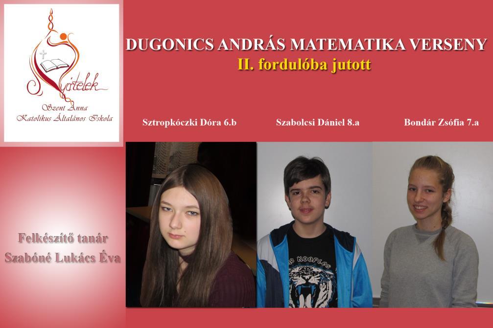 Éva-matematika Zagyva Klára-természetismeret Dugonics András országos matematika