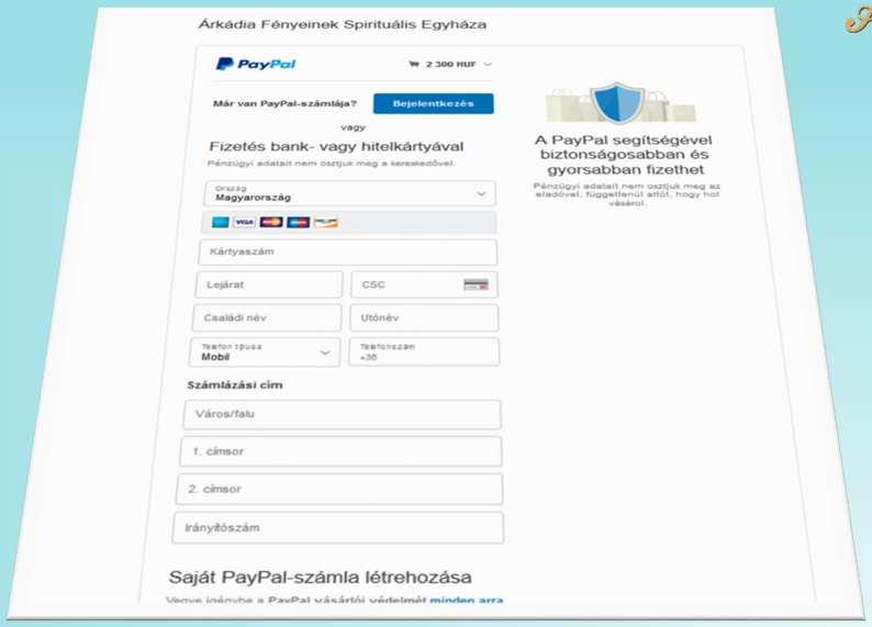 Az egyik lehetőséged, hogy rendelkezel Paypal fiókkal és a Paypal fiókod adatainak megadásával bejelentkezel automatikusan A másik lehetőség a bankkártyás adományozás (Számla létrehozása vagy Fizetés