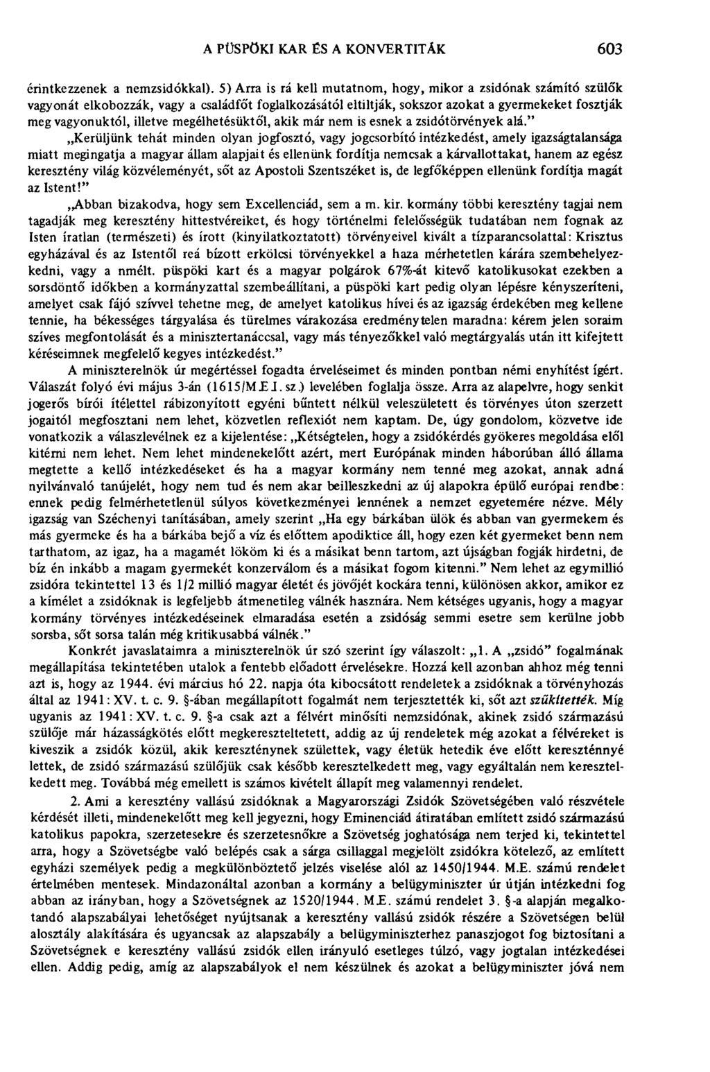 A PÜSPÖKI KAR ÉS A KONVERTITÁK 603 érintkezzenek a nemzsidókkal).