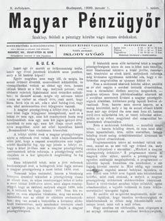 A PÉNZÜGYŐR (szerk.: Dobos Nep. János, megjelenése: Pécs) Legelső fennmaradt szaklapunk. Ismeretterjesztő és szépirodalmi folyóirat a m. kir. pénzügyőrség szakközlönye és arczképcsarnoka. 1884.