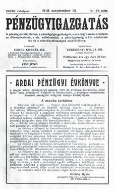 pénzügy-, adó- és vámőrség közlönye 1899. MAGYAR PÉNZÜGYŐR X. évf. 1.sz., Bp. (szerk.: Iklódy Győző) Szaklap, felöleli a pénzügyőrség körébe vágó összes érdekeket. 1912. PÉNZÜGYŐRSÉGI SZAKLAP V. évf. 12.