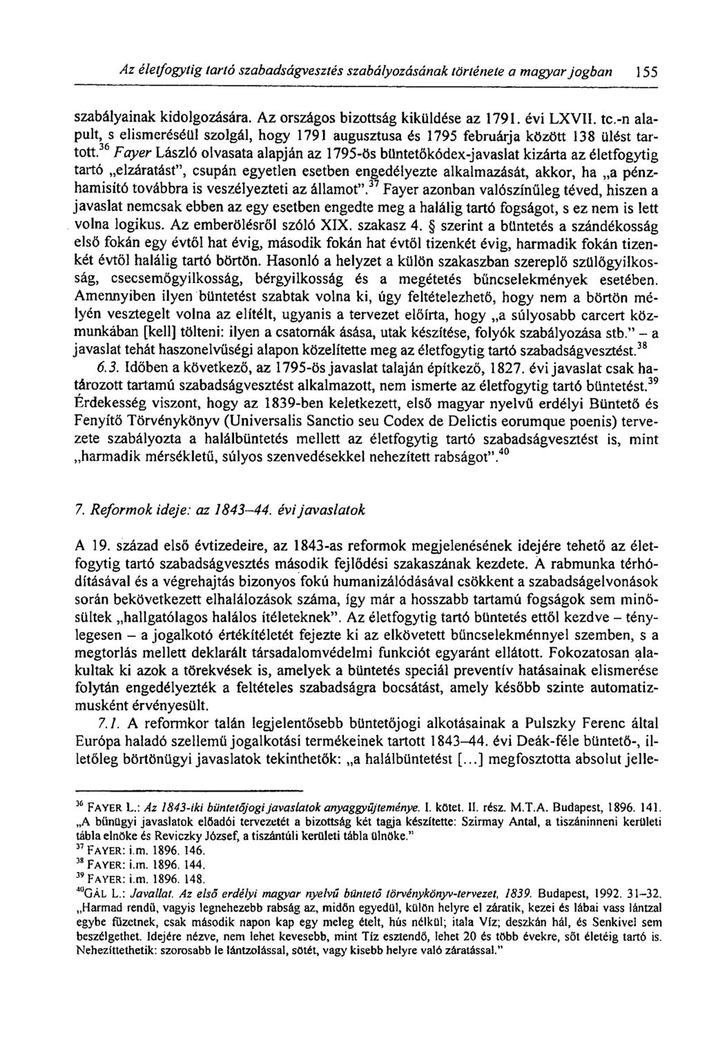 Az életfogytig tartó szabadságvesztés szabályozásának története a magyar jogban 155 szabályainak kidolgozására. Az országos bizottság kiküldése az 1791. évi LXVII. tc.