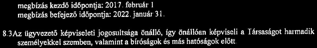 megbízás kezdő dőpontja: 207. február megbízás befejező dőpontja: 2022. január 3. 6 8.