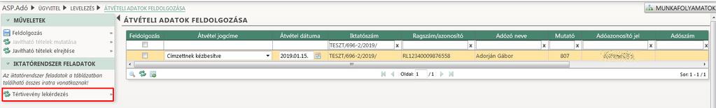 Itt a Tértivevény lekérdezés gombra kattintva lekérdezhető az IRAT szakrendszerből az átvétel jogcíme és dátuma, mely