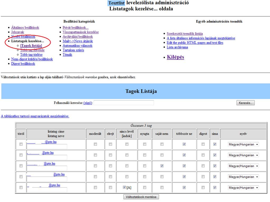 3. Levelezőlista tagok kezelése Listatagok kiíratása - kattintson a Listatagok kezelése.