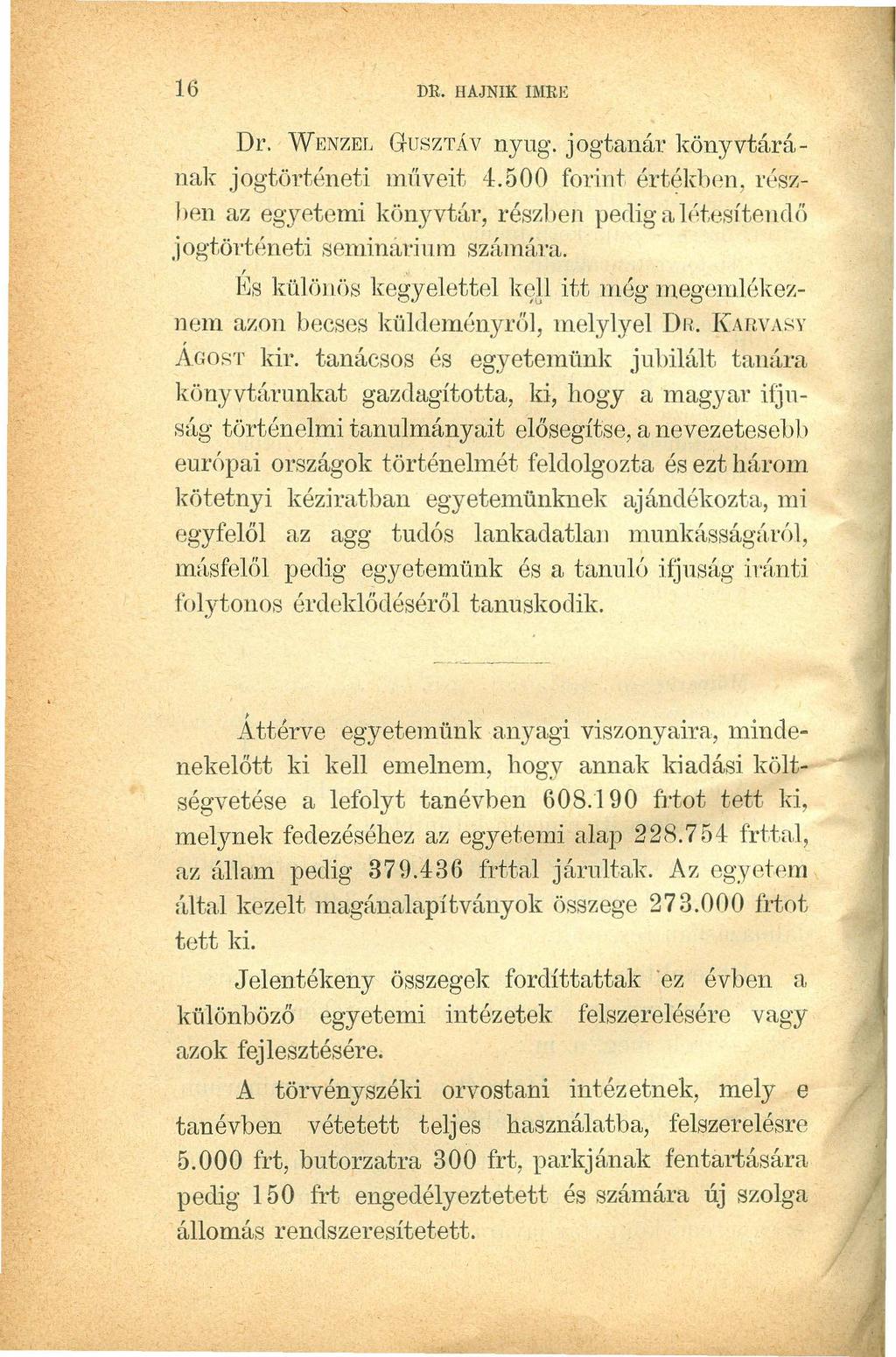 16zyxwvutsrqponmlkjihgfedcbaZYXWVUTSRQPONMLKJIHGFEDCBA DR. HAJNIK IMRE Dr.fedcbaZYXWVUTSRQPONMLKJIHGFEDCBA W ENZEL GUSZTÁV nyug. jogtanár könyvtárának jogtörténeti műveit 4.