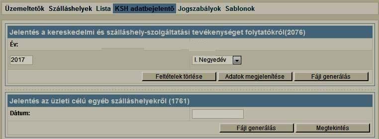 3.8 KSH adatbejelentő A KSH 2076 nyilvántartási számú Jelentés a működést kezdő, megszűnt, üzemeltetési kört módosított kereskedelmi és nem üzleti céllal üzemeltetett szálláshelyekről, az egyéb