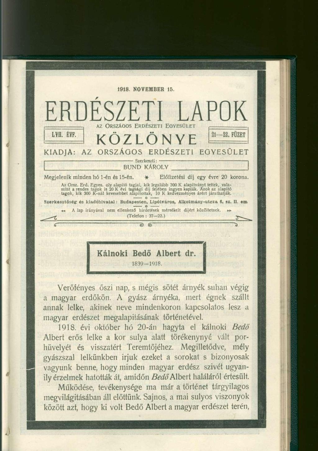 1918. NOVEMBER 15. ERDÉSZETI LAPOK. AZ ORSZÁGOS ERDÉSZETI EGYESÜLET. LÍD. ÉVF. /\ ~w i /\xi\rr- 21 22.