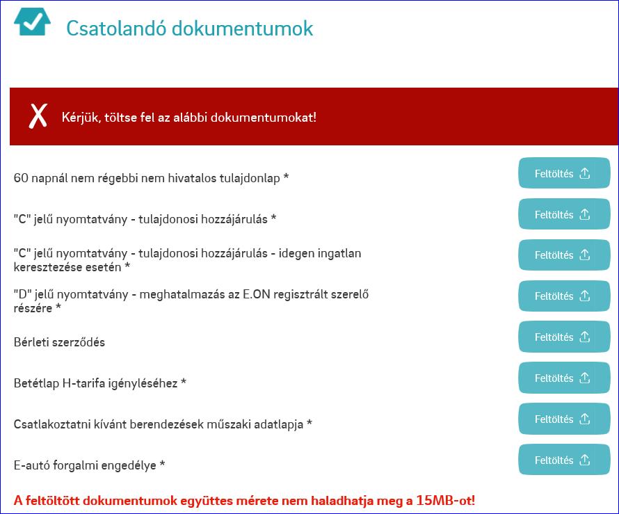 Csatolandó dokumentumok blokk A feltöltendő dokumentumok egy része alapból megjelenik, míg egy másik része a megadott adatok alapján válik aktívvá (Pl befogadó nyilatkozatot csak akkor kérünk, ha az