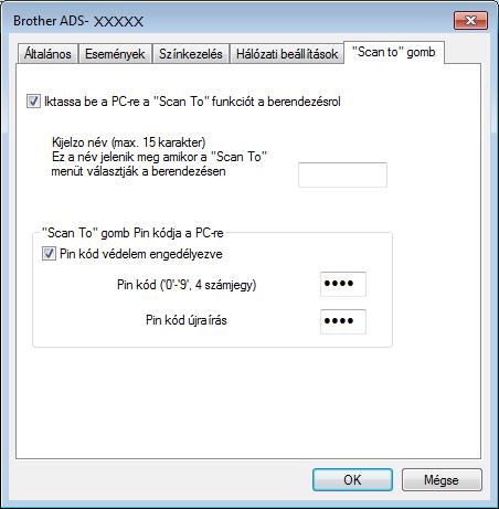 A hálózat előkészítése a számítógéppel való szkennelés előtt 4 Kattintson a "Scan to" gomb fülre, és írja be a számítógép nevét a Kijelzo név mezőbe.