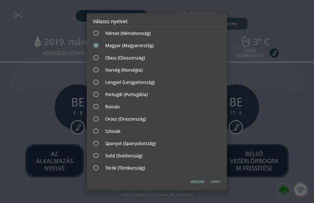 7. Válassza ki az Ön nyelvét. 8. Érintse meg az Alkalmaz (Apply) gombot. 9. Az alkalmazás újraindításához érintse meg az Igen (Yes) gombot. Az alkalmazás újra fog indulni a kiválasztott nyelven.