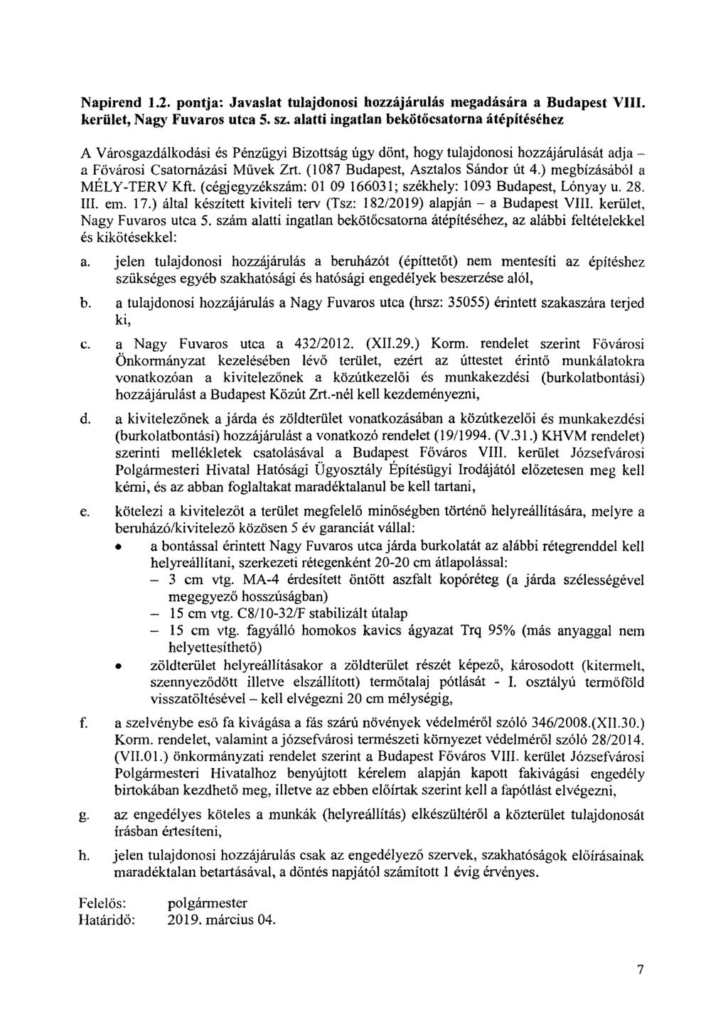 Napirend 1.2. pontja: Javaslat tulajdonosi hozzájárulás megadására a Budapest VIII. kerület, Nagy Fuvaros utca 5. sz.